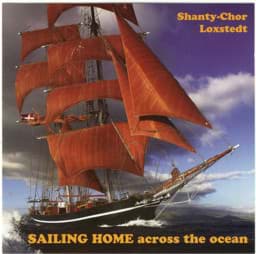 Show details for CD Sailing Home Across the Ocean vom Shanty-Chor Loxstedt Picture of CD Sailing Home Across the Ocean vom Shanty-Chor Loxstedt